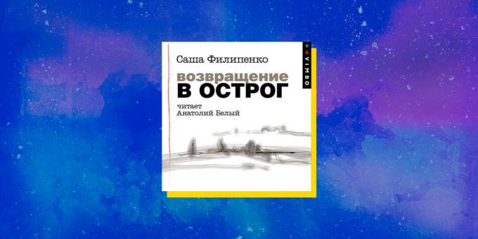 Najlepsze audiobooki: „Return to Ostrog”, Sasha Filipenko