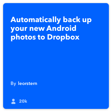 IFTTT przepisu: zapasowe moje zdjęcia do Dropbox Android Android łączy zdjęcia do Dropbox