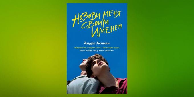 Nowe książki: „Daj mi swoje imię,” André Asiman