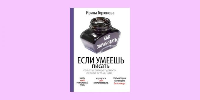 „Jak zarabiać pieniądze, jeśli wiesz, jak pisać,” Irina Goryunova