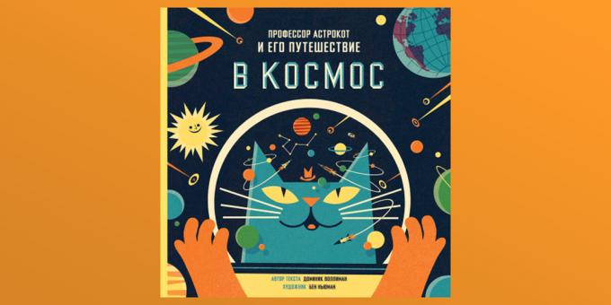 Profesor Astrocat i jego podróż w kosmos autorstwa Dominica Wallimana, Bena Newmana