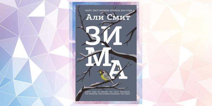 Najbardziej oczekiwany książka w 2019 roku: „Zima”, Ali Smith