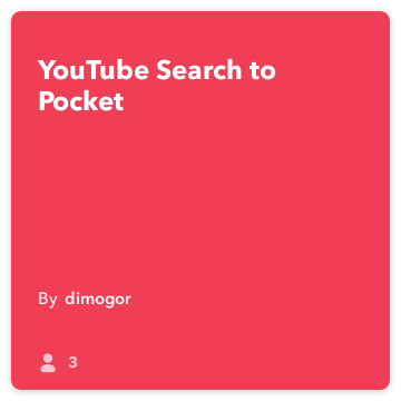 IFTTT przepisu: YouTube Search do kieszeni
