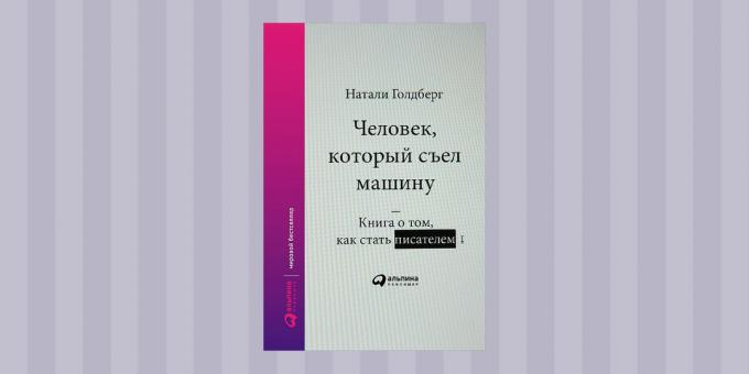 Zniżki na książki. „Człowiek, który zjadł maszynę,” Natalie Goldberg