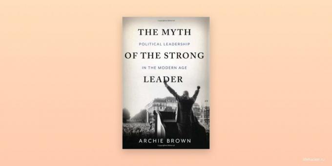 „Mit silnego lidera” Archie Brown