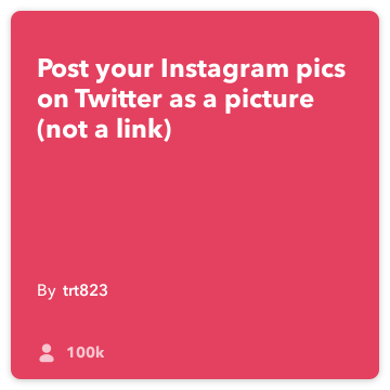 IFTTT przepisu: post Instagram fotki na Twitter jako obraz (nie link) łączy Instagram na Twitterze