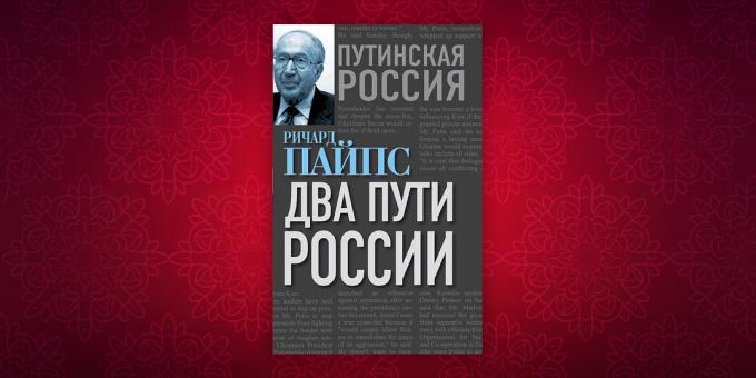 książki historyczne: „Dwa Rosyjski sposób” Richard Pipes