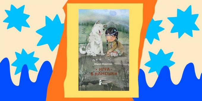 Książki dla dzieci: „Gra z kamieniami”, Maria Fedotova