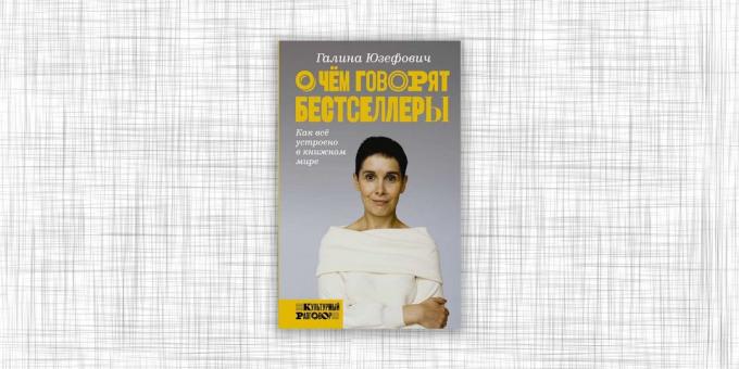 „Co zrobić bestsellerów” Galina Yuzefovich