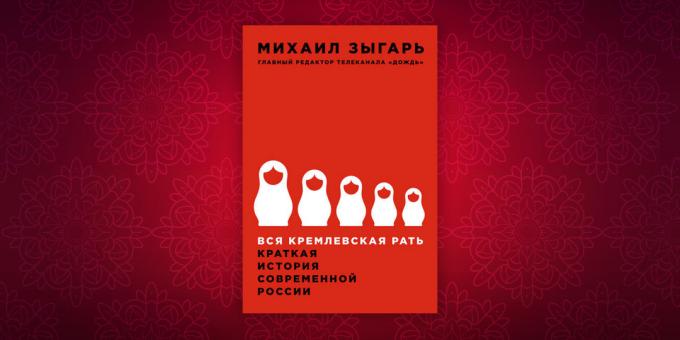 książki historyczne: „Wszyscy ludzie Kremla. Historia krótka współczesnej Rosji „Michaił Zygar