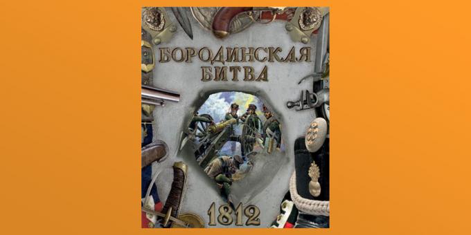 „Bitwa pod Borodino. 1812”, Tamara Eidelman, Catherine Buntman