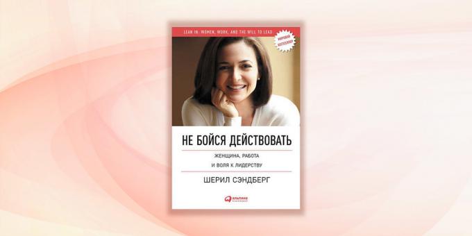 „Nie bój się działać” Sheryl Sandberg