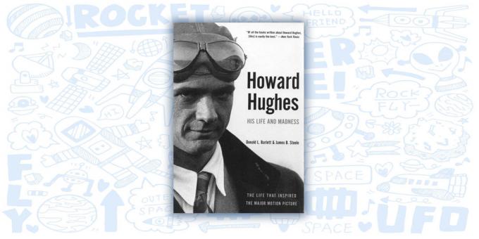Howard Hughes: Życie i Madness, Donald Barlett i James Steele