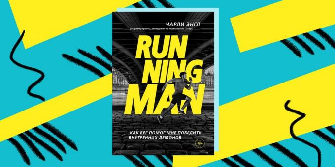 Jak pokonać uzależnienie: „Running Man” historię Charlie Engle